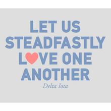 Load image into Gallery viewer, Delta Delta Delta Love One Another Design